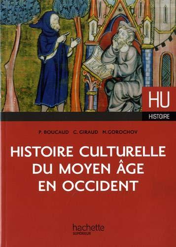 Histoire culturelle du Moyen Age en Occident