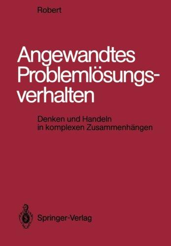 Angewandtes Problemlösungsverhalten: Denken und Handeln in komplexen Zusammenhängen