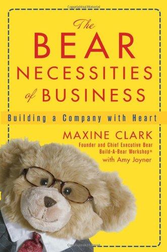 The Bear Necessities of Business: Building a Company with Heart