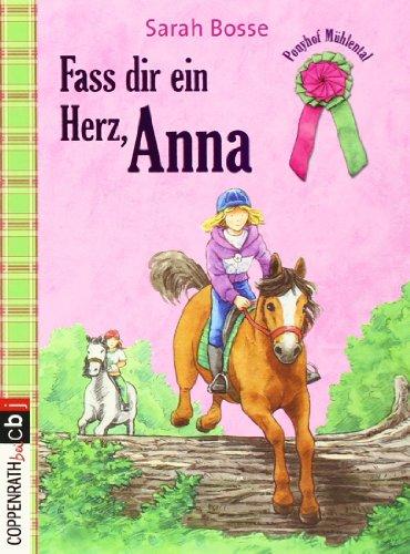 Ponyhof Mühlental - Fass dir ein Herz, Anna!