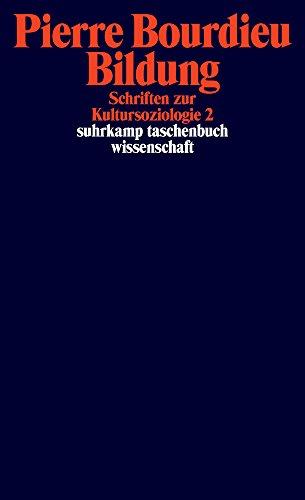 Schriften: Bd. 10: Bildung. Schriften zur Kultursoziologie 2 (suhrkamp taschenbuch wissenschaft)