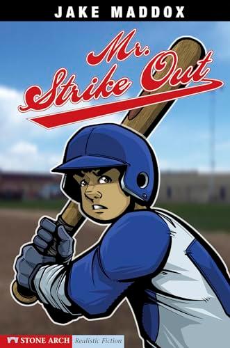 Mr. Strike Out (Jake Maddox Sports Story)