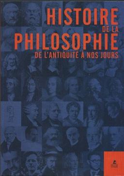 Histoire de la philosophie : de l'Antiquité à nos jours