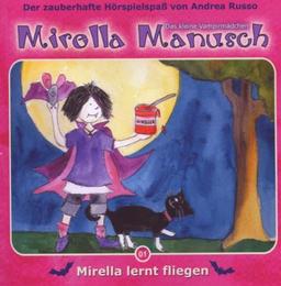 Mirella Manusch-das Kleine Vampirmädchen Mirella lernt fliegenFolge 1