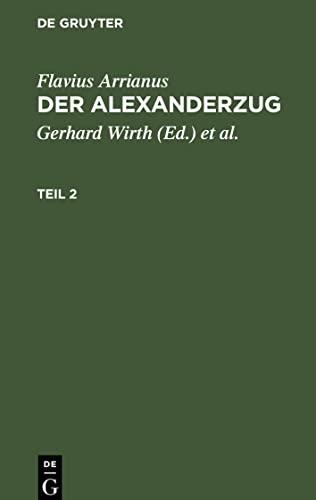 Der Alexanderzug, Teil 2, Der Alexanderzug Teil 2