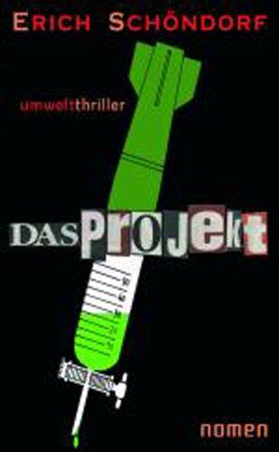 Das Projekt. Umweltthriller