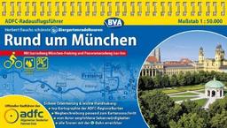 ADFC Radausflugsführer Rund um München 1 : 50 000. Biergartenradeltouren: Die schönsten Biergartenradeltouren. Mit Isarradweg und Panoramaradweg Isar-Inn