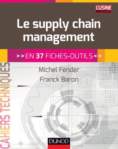 Le supply chain management : en 37 fiches-outils