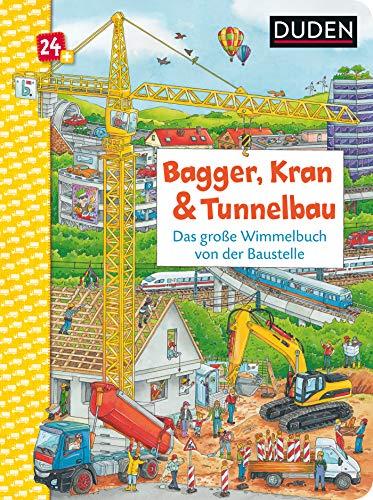 Duden 24+: Bagger, Kran und Tunnelbau. Das große Wimmelbuch von der Baustelle (DUDEN Pappbilderbücher 24+ Monate)