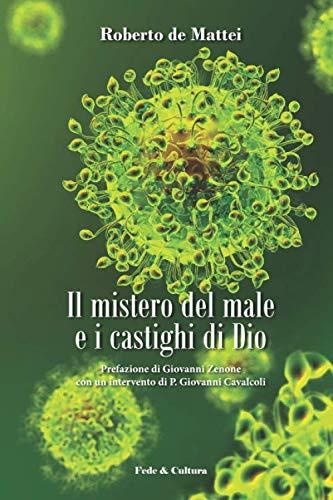 Il mistero del Male e i castighi di Dio (Collana Saggistica, Band 49)