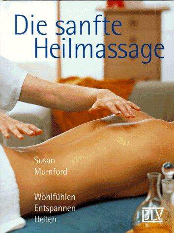 Die sanfte Heilmassage