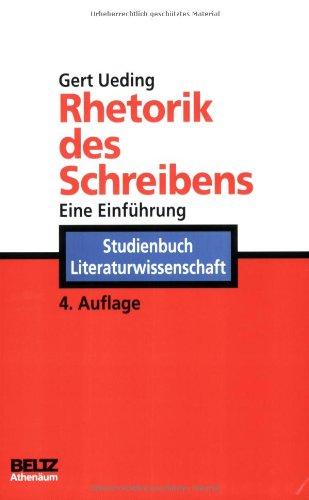 Rhetorik des Schreibens: Eine Einführung (Athenäums Studienbücher Literaturwissenschaft)