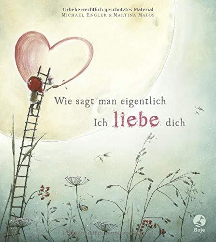 Wie sagt man eigentlich: Ich liebe dich