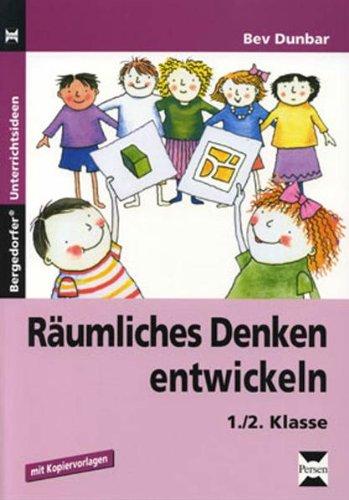 Räumliches Denken entwickeln: ab 2. Klasse mit Kopiervorlagen