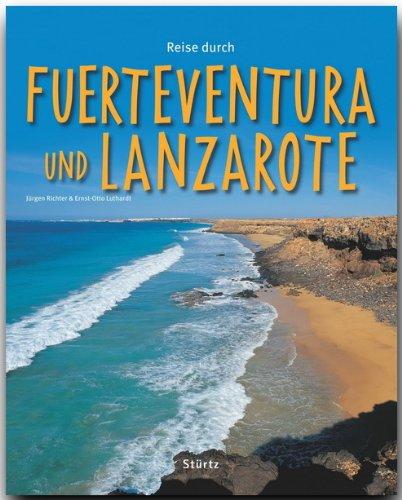 Reise durch FUERTEVENTURA und LANZAROTE - Ein Bildband mit über 190 Bildern - STÜRTZ Verlag