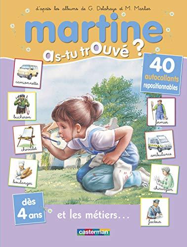 Martine : as-tu trouvé ?. Martine et les métiers...