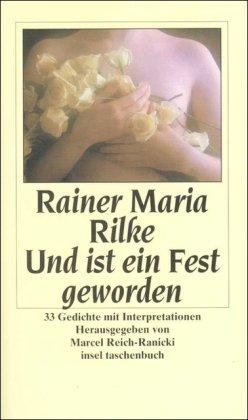 Und ist ein Fest geworden: 33 Gedichte mit Interpretationen (insel taschenbuch)