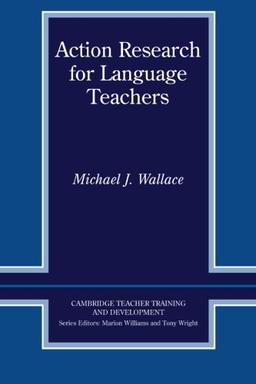 Action Research for Language Teachers (Cambridge Teacher Training and Development)