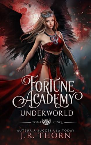 Fortune Academy Underworld : tome cinq