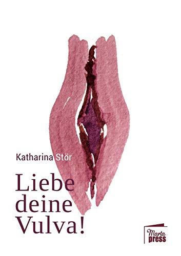 Liebe deine Vulva! (Feminists speak out)