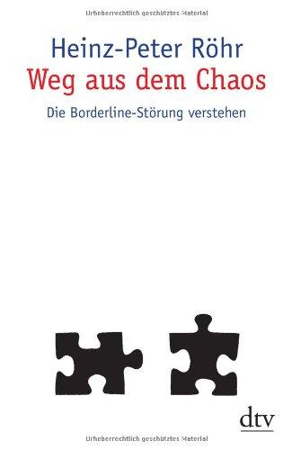 Weg aus dem Chaos: Die Borderline-Störung verstehen