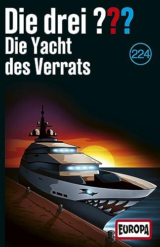 Folge 224: die Yacht des Verrats [Musikkassette]