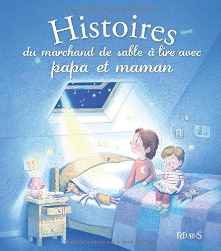 Histoires du marchand de sable à lire avec papa et maman