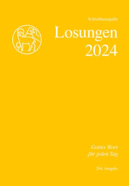 Losungen Schweiz 2024 / Die Losungen 2024: Schreibausgabe. Schweiz