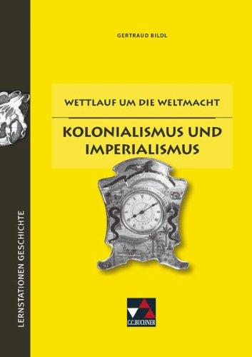 Lernstationen Geschichte 3. Kolonialismus und Imperialismus