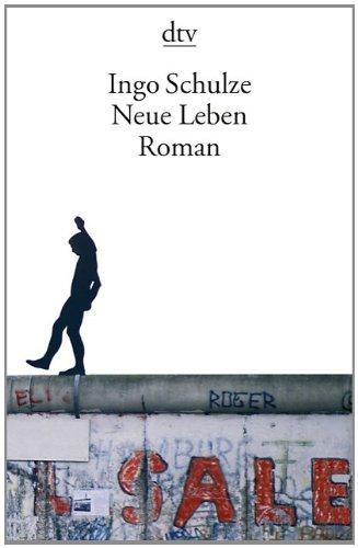 Neue Leben: Roman