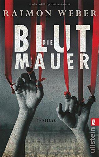 Die Blutmauer: Thriller