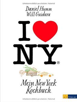 I love New York: Mein New York Kochbuch