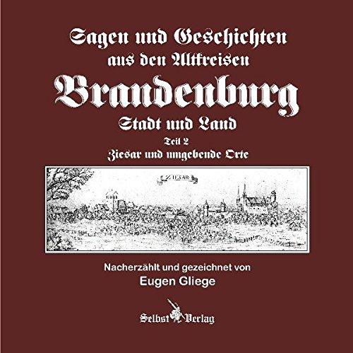 Sagen und Geschichten aus den Altkreisen Brandenburg Stadt und Land Teil 2: Ziesar und umgebende Orte