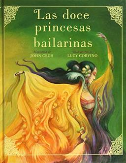 Las doce princesas bailarinas (Spanish Edition)