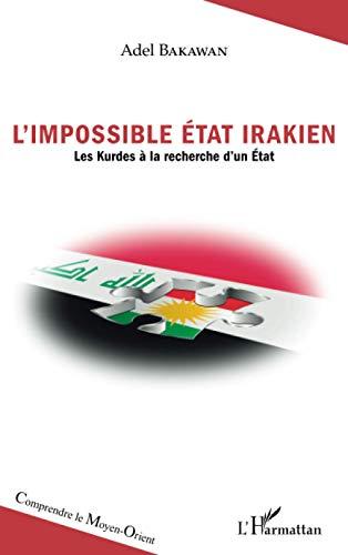 L'impossible Etat irakien : les Kurdes à la recherche d'un Etat