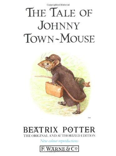 The Tale of Johnny Town-mouse (Potter 23 Tales)