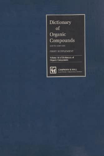 Dictionary of Organic Compounds: First Supplement (DICTIONARY OF ORGANIC COMPOUNDS SUPPLEMENT)