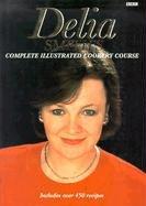 Delia's Complete Illustrated Cookery Course