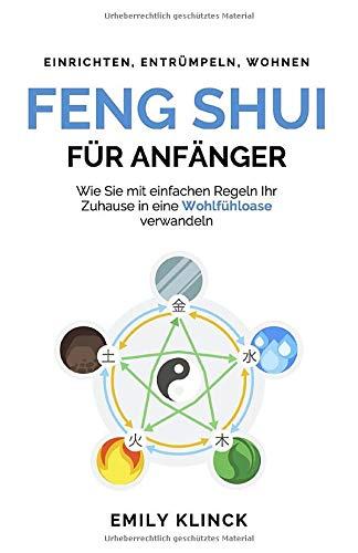 Feng Shui für Anfänger: Wie Sie mit einfachen Regeln Ihr Zuhause in eine Wohlfühloase verwandeln