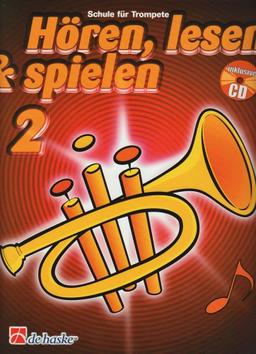 Hören, lesen & spielen, Schule für Trompete, m. Audio-CD