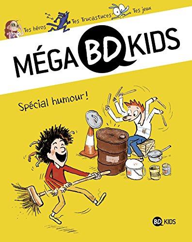 Méga BD kids. Vol. 4. Spécial humour !