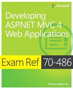 Developing ASP.NET MVC 4 Web Applications (Exam Ref)