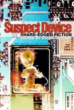 Suspect Device: Reader in Hard-edged Fiction