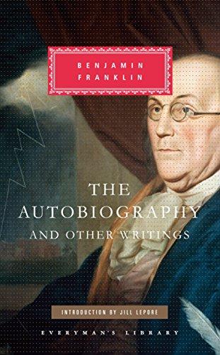 The Autobiography and Other Writings (Everyman's Library Classics Series, Band 366)