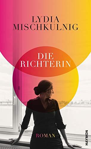 Die Richterin. Roman