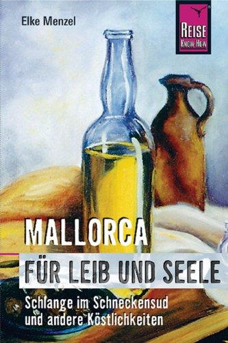 Mallorca für Leib und Seele.