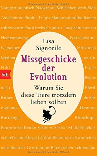 Missgeschicke der Evolution: Warum Sie diese Tiere trotzdem lieben sollten