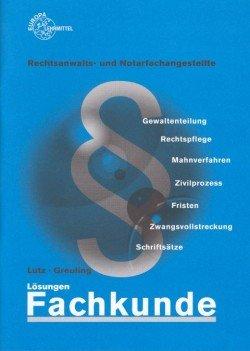 Fachkunde Rechtsanwalts- und Notarfachangestellte: Lösungen