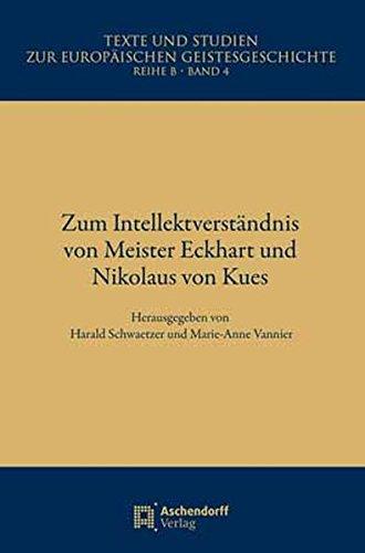 Zum Intellektverständnis bei Meister Eckhart und Nikolaus von Kues