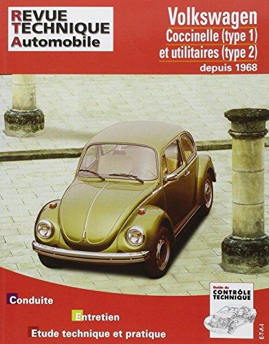 Revue technique automobile, n° 317.4. VW Coccinelle et utilitaires 68-77